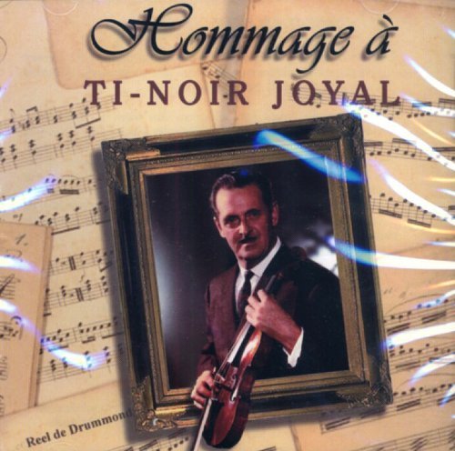 Hommage A Ti-Noir Joyal (Frn) [Audio CD]