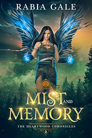 Mist and Memory (The Heartwood Chronicles Book 2)