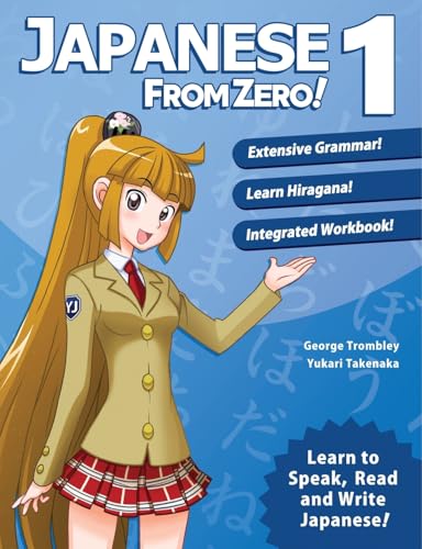 Japanese From Zero! 1: Proven Methods to Learn Japanese with integrated Workbook and Online Support: Proven Techniques to Learn Japanese for Students and Professionals