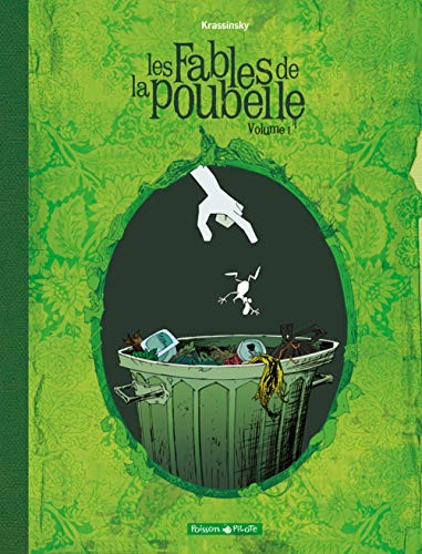 Fables de la poubelle (Les) - tome 1 - Les Fables de la Poubelle (1/2)