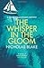 The Whisper in the Gloom (The Nigel Strangeways Mystyers)