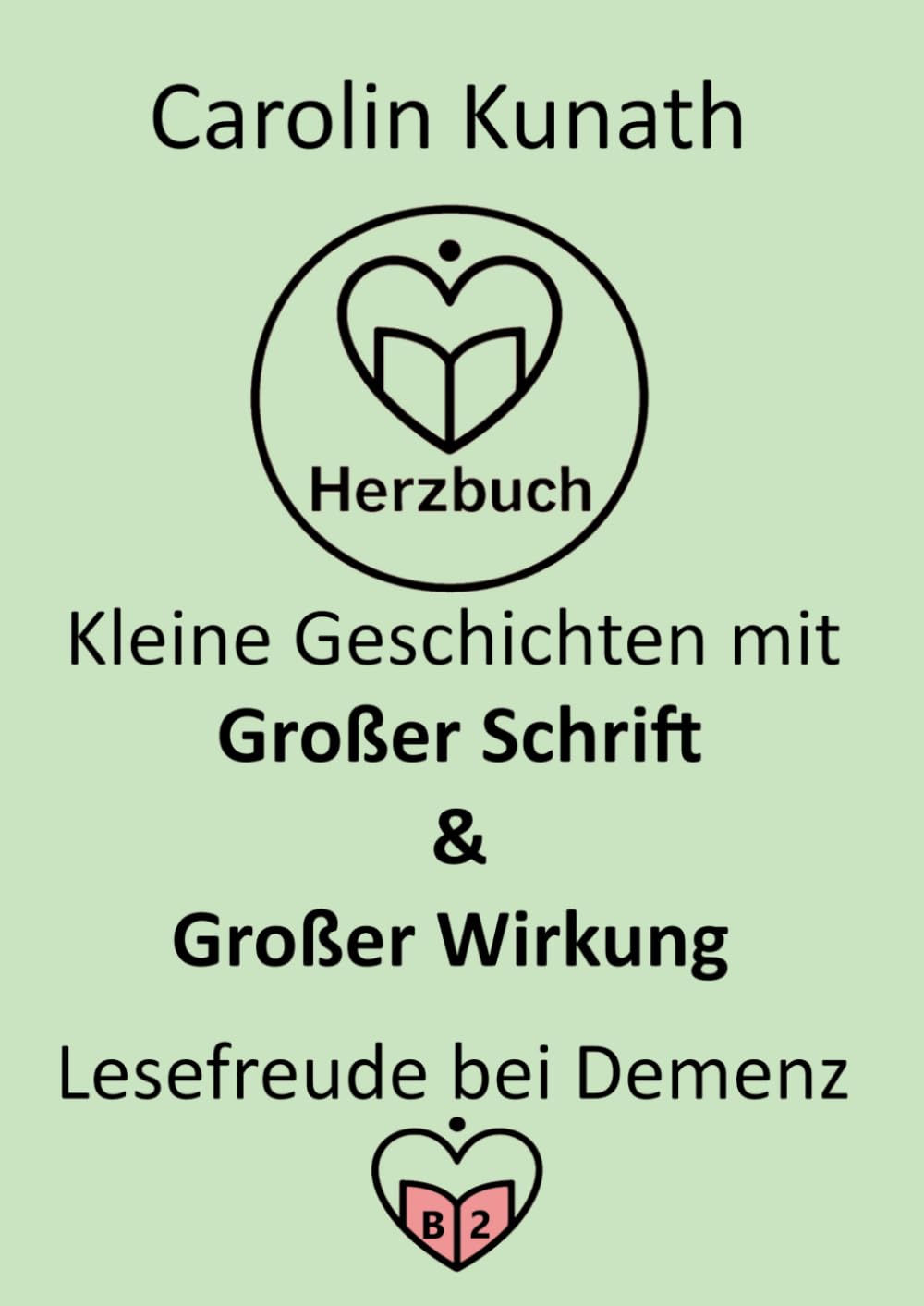 HERZBUCH – Kleine Geschichten mit großer Schrift & großer Wirkung: Lesefreude bei Demenz und Sehbehinderung