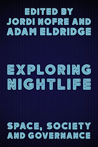 Télécharger Exploring Nightlife: Space, Society and Governance (English Edition) Livre eBook France