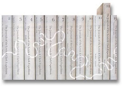 The Journals of the Lewis and Clark Expedition The Journals of the Lewis and Clark Expedition