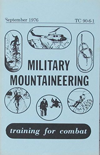 Military Mountaineering; Training for Combat