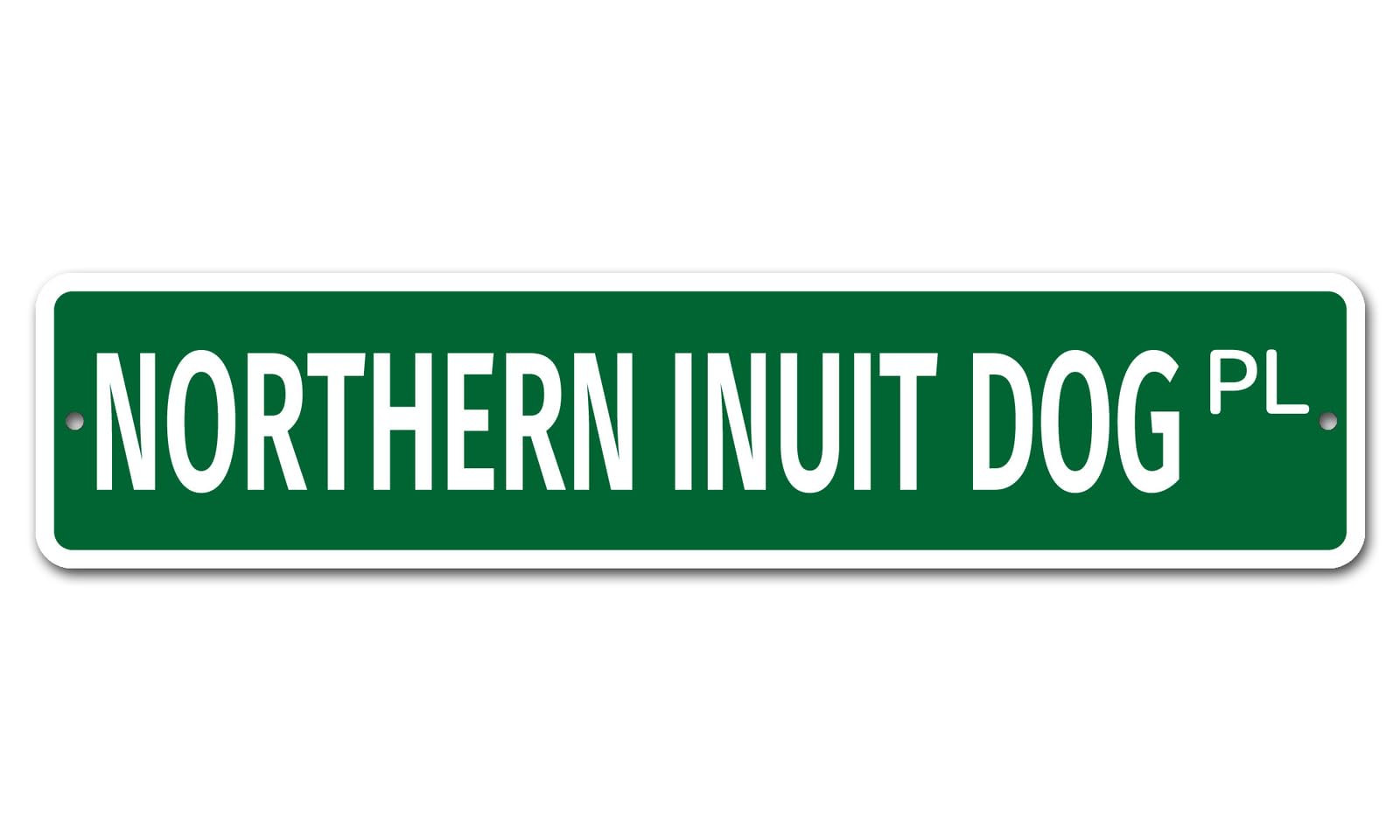 Northern Inuit Dog 4" x 16" Novelty Street Sign metal sign