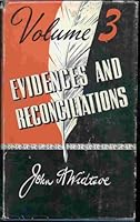 EVIDENCES AND RECONCILIATIONS - Vol 3 B00DJIG9E6 Book Cover