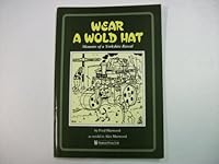 Wear a Wold Hat: Memoirs of a Yorkshire Rascal 1872167144 Book Cover