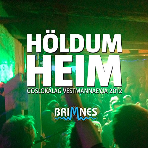 Höldum heim