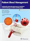  Patient Blood Management: Individuelles Behandlungskonzept zur Reduktion und Vermeidung von Anämie