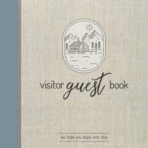 Visitor Guest Book: Welcome Visitor Guest Book for Vacation Home, Air bnb, Vacation Rentals and Cottage