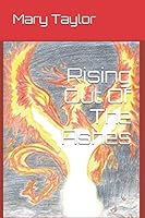 Rising Out Of The Ashes 1708977635 Book Cover