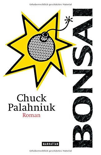 Bonsai: Roman : Palahniuk, Chuck, Schmitz, Werner: Amazon.de: Bcher