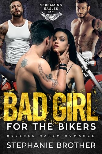 Bad Girl for the Bikers: An MC Reverse Harem Romance (Screaming Eagles MC Book 11) (English Edition)
