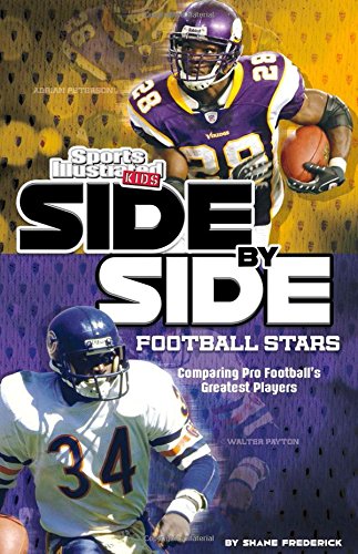 Side-by-Side Football Stars: Comparing Pro Football's Greatest Players (Side-by-Side Sports)
