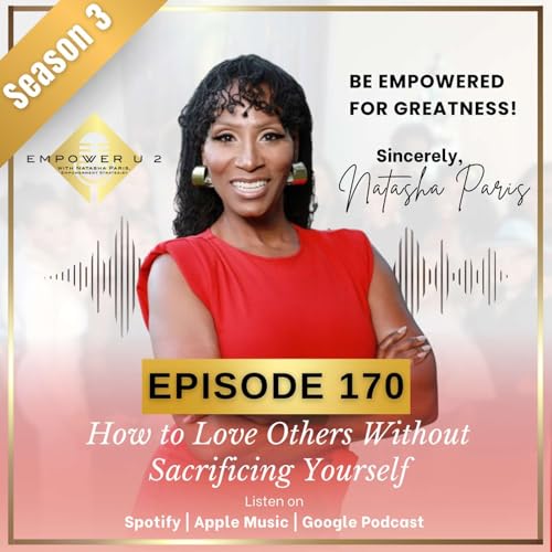 How to Love Others Without Sacrificing Yourself Podcast Por arte de portada