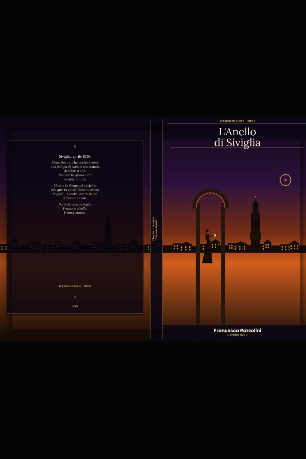 L'anello di Siviglia: Le radici del cuore-Volume 1