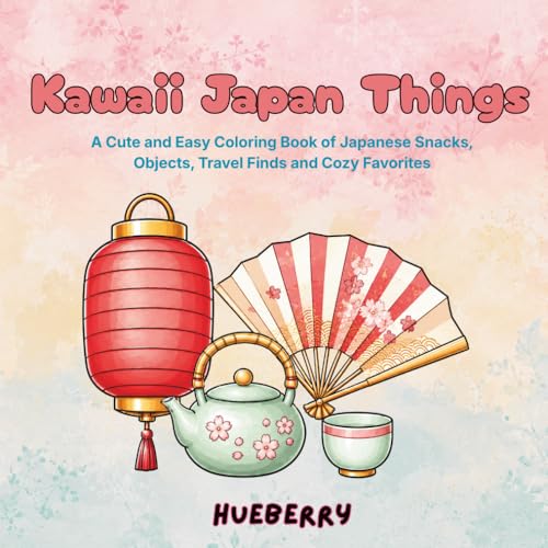 Kawaii Japan Things: A Cute and Easy Coloring Book of Japanese Snacks, Objects, Travel Finds and Cozy Favorites image 2