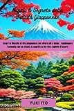 ikigai: il segreto della felicità giapponese: scopri la filosofia di vita giapponese per vivere più a lungo e raggiungere l'armonia con se stessi, e scoprire la tua vera ragione d'essere