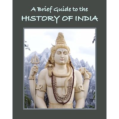 A Brief Guide to the History of India