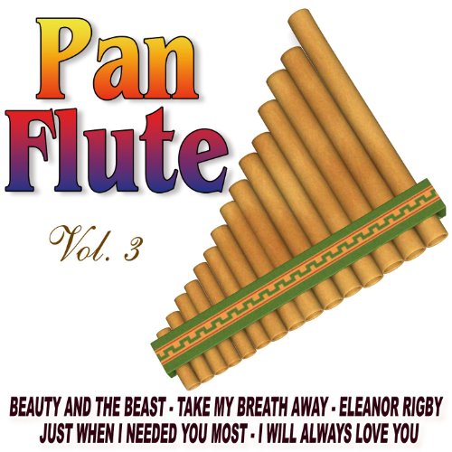 Pan Flute Vol.3 The Instrumental Pan Pipes Band Digital Music