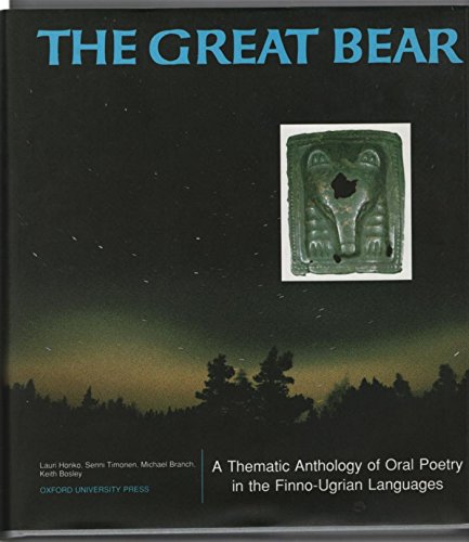 The Great Bear: A Thematic Anthology of Oral Po... 0195210921 Book Cover