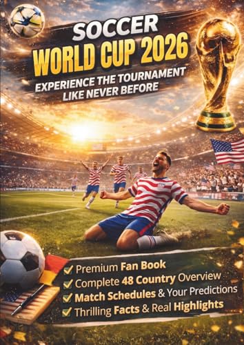 World Cup 2026: The Ultimate Soccer Fan Book: Track Every Game, E...