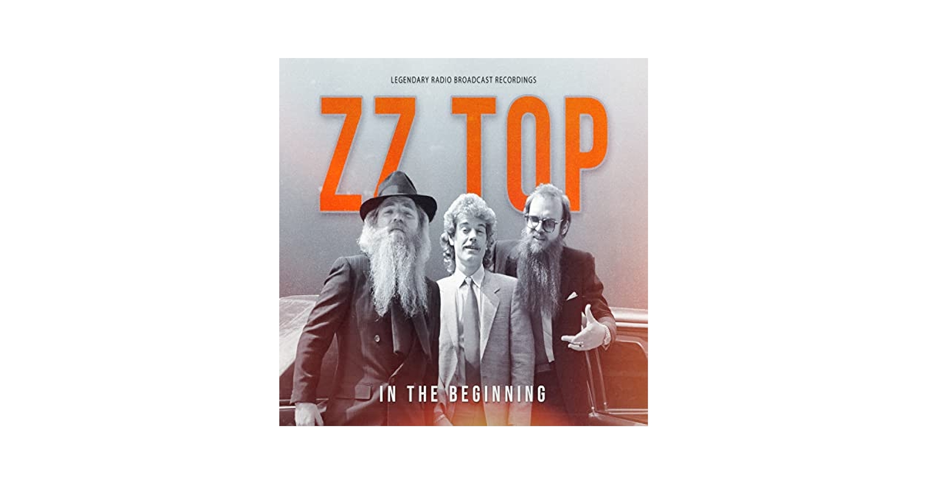 ZZ Top - In The Beginning/Radio Broadcast Archives - Amazon