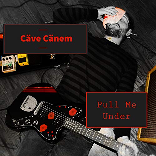 Play Pull Me Under by Cäve Cänem! on Amazon Music