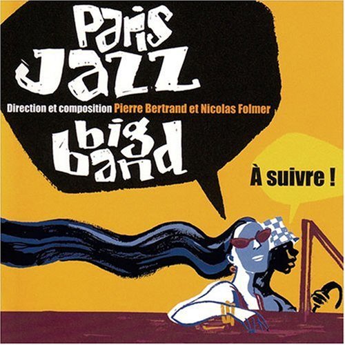 JAZZ Paris Jazz Big Band - A SUIVRE[002kr]