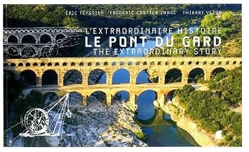 Paperback L'EXTRAORDINAIRE HISTOIRE DU PONT DU GARD (anglais/français) [French] Book