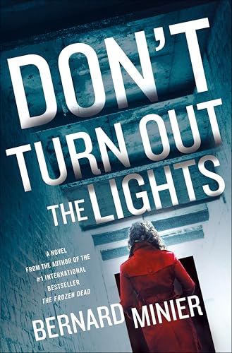 Don't Turn Out the Lights: A Novel (Commandant Martin Servaz Book 3)