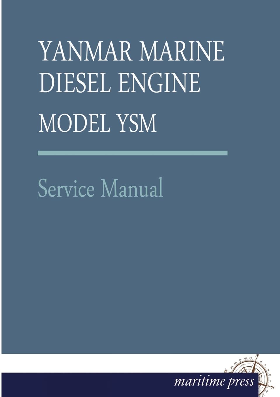 YANMAR MARINE Diesel ENGINE MODEL YSM: Service Manual