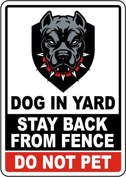 Dog in Yard Stay Back from Fence Sign-image-7