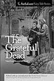 The Grateful Dead Tales From Around the World (SurLaLune Fairy Tale Series)