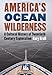 America's Ocean Wilderness: A Cultural History of Twentieth-Century Exploration