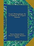  Traité Philosophique De La Foiblesse De L\'esprit Humain