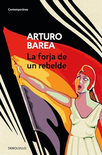 La forja de un rebelde (pack con La forja | La ruta | La llama) La forja de un rebelde (pack con La forja | La ruta | La llama)