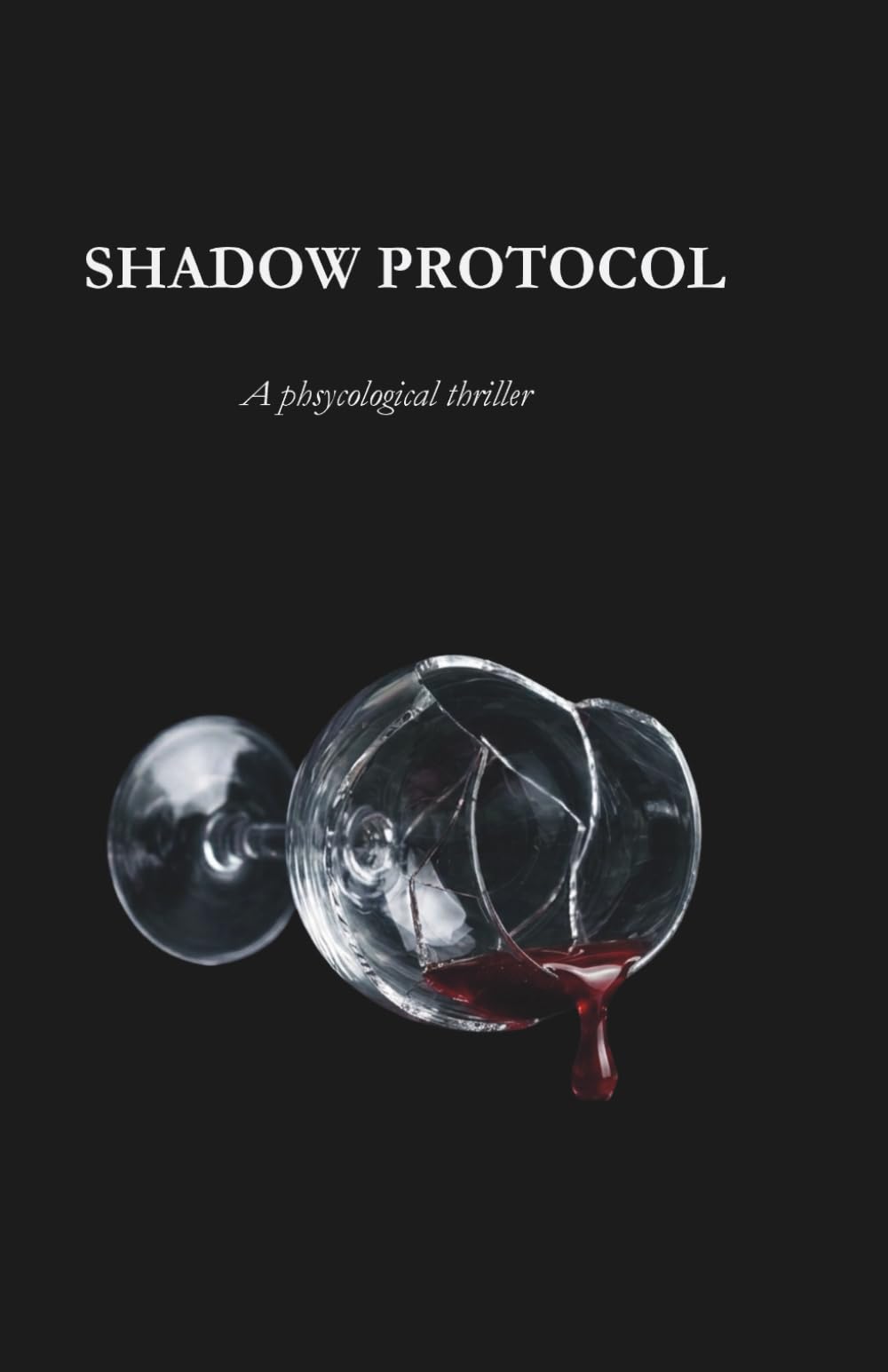 Shadow protocol: Psychological thriller