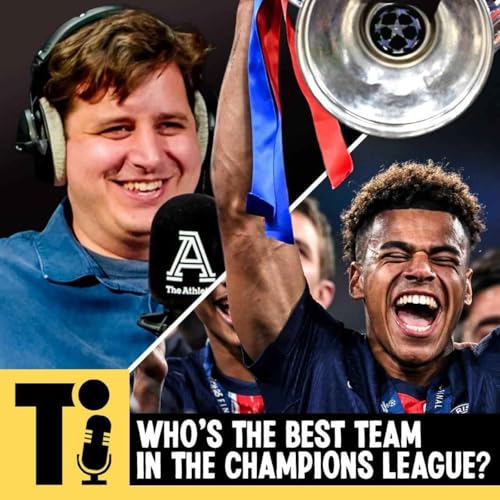 Who's the best team in the Champions League? Podcast Por arte de portada