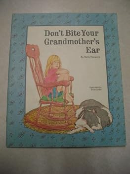 Unknown Binding Don't Bite Your Grandmother's Ear Book