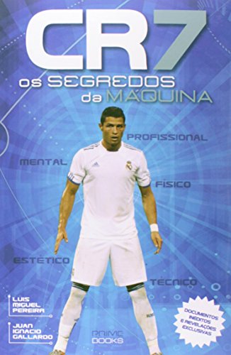 Cr7. Os Segredos da Máquina