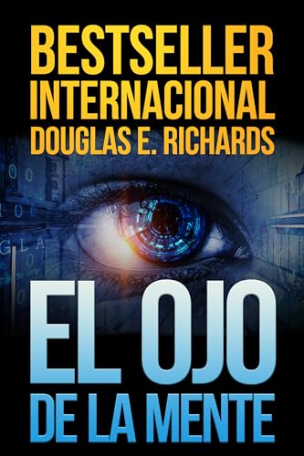 El ojo de la mente: thriller de ciencia ficción (Nick Hall nº 1)
