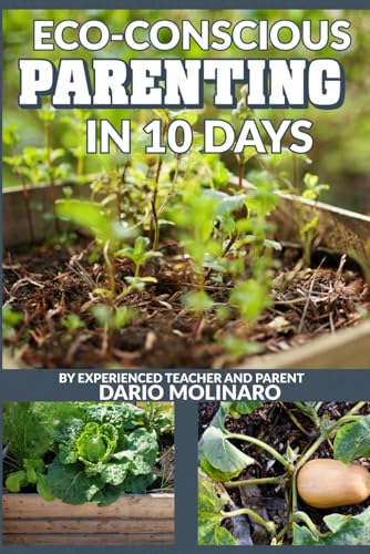 Eco-Friendly Parenting in 10 Days