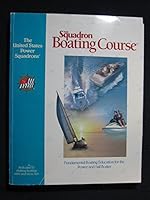 The Squadron Boating Course (Fundamental Boating Education for the Power and Sail Boater) 1891148311 Book Cover