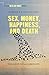 Produktbild Sex, Money, Happiness, and Death: The Quest for Authenticity (INSEAD Business Press)