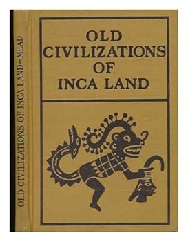 Hardcover Old Civilizations of Inca Land - Handbook Series No. II Book
