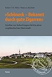 ddr zigarren kaufen  \'Schöneck – Bekannt durch gute Zigarren\': Studien zur Industriegeschichte einer vogtländischen Kleinstadt (Bausteine aus dem Institut für Sächsische Geschichte und Volkskunde)