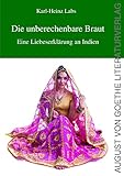 wohnmobil lkw-zulassung sonntagsfahrverbot  Die unberechenbare Braut: Eine Liebeserklärung an Indien: Eine Liebeserklärung an Indien / Mit einem LKW-Wohnmobil kreuz und quer durch Indien