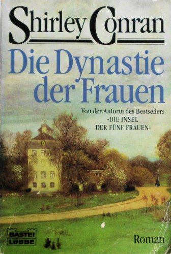 Die Dynastie der Frauen. [German] 3404122224 Book Cover